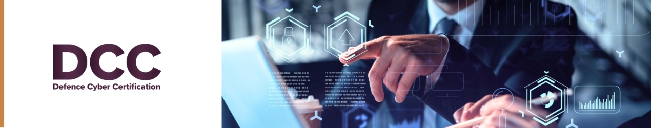 DCC – certifying body for Defence Cyber Certification DCC - certifying body for Defence Cyber Certification